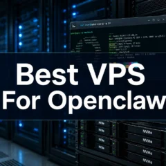 Best VPS For Openclaw